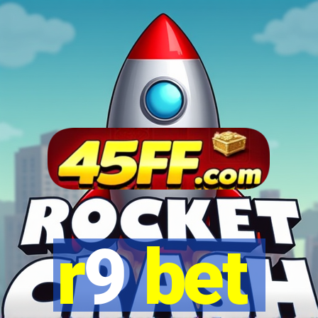 r9 bet